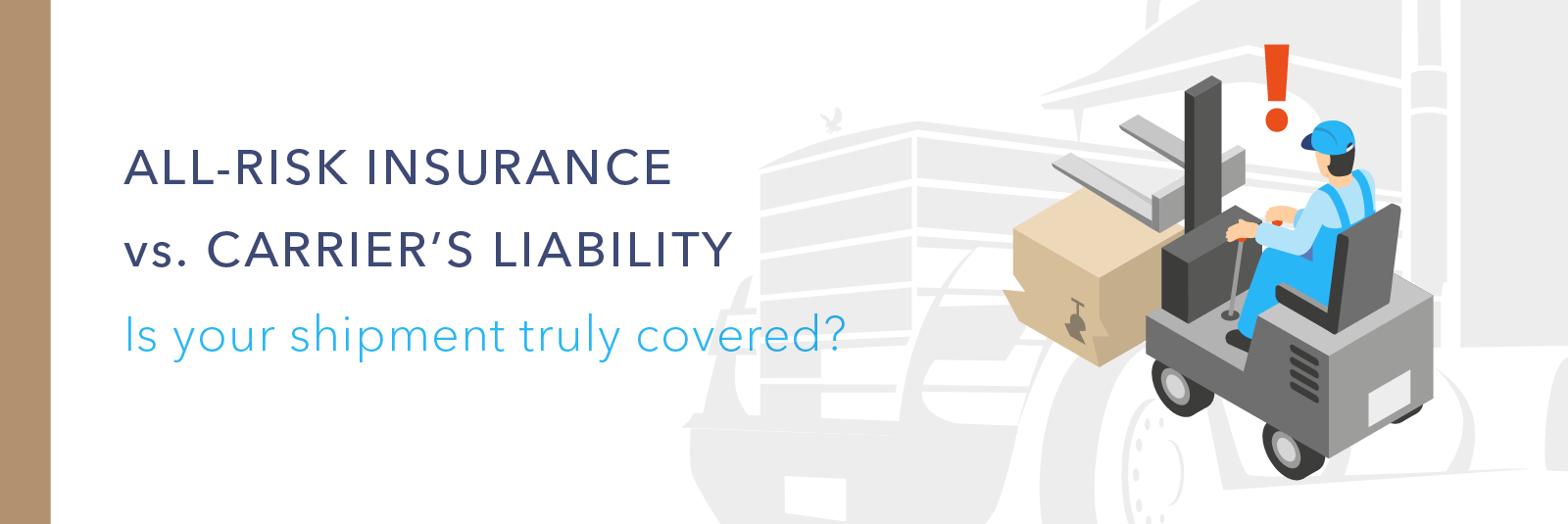 Banner highlighting All-Risk Insurance vs Carrier Liability